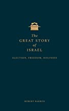The Great Story of Israel: Understanding the Old Testament (Vol I)