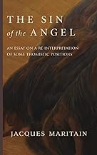 The Sin of the Angel: A Re-Interpretation of Some Thomistic Positions