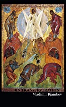 ON TRANSFIGURATION: (of Christ, and of man)