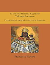 La tela della Madonna di Loreto di Vallelunga Pratameno: Piccolo studio iconografico, storico e scritturistico