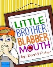 Little Brother Blabbermouth