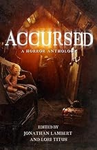 Accursed: A Horror Anthology