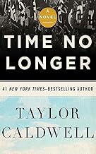 Time No Longer: A Novel