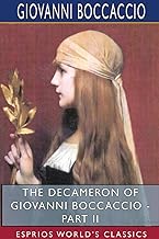 The Decameron of Giovanni Boccaccio - Part II (Esprios Classics)