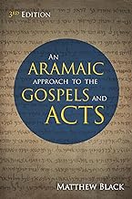 An Aramaic Approach to the Gospels and Acts, 3rd Edition