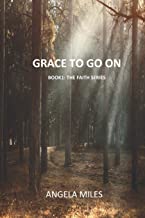 Grace To Go On