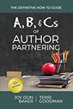A, B, and Cs of Author Partnering: The Definitive How to Guide