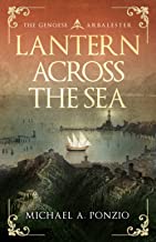 Lantern Across the Sea: The Genoese Arbalester