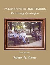 Tales of The Old-Timers - A History of Lexington