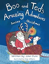Boo and Ted’s Amazing Adventure: Saving Christmas