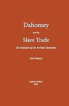 Dahomey and the Slave Trade: An Analysis of an Archaic Economy