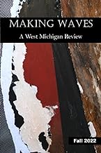 Making Waves: A West Michigan Review