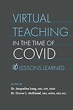 Virtual Teaching in the Time of COVID: Lessons Learned