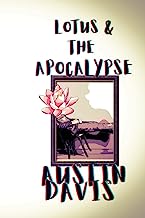 Lotus & The Apocalypse