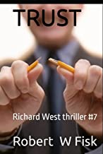 TRUST: Richard West thriller #7