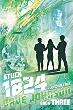 Stuck 1824: A London Tale: 3