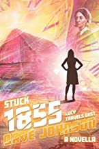 Stuck 1855: Lucy Travels East: 4