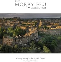 The Moray Feu Edinburgh: A Living History in the Scottish Capital