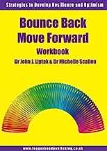 Bounce Back Move Forward Workbook - Strategies to Develop Resilience and Optimism