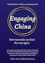 Engaging China (hardback): How Australia can lead the way again