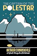 The Captain of the Pole-Star: A Ghost Story for Christmas
