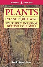Plants of Southern Interior British Columbia & the Inland Northwest