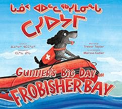Gunner's Big Day on Frobisher Bay: Bilingual Inuktitut and English Edition