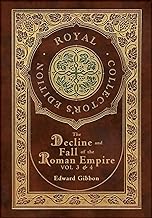 The Decline and Fall of the Roman Empire Vol 3 & 4 (Royal Collector's Edition) (Case Laminate Hardcover with Jacket)