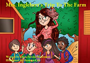 Mrs. Inglebert's Trip To The Farm