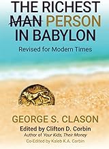 The Richest Man In Babylon (Illustrated): Revised for Modern Times