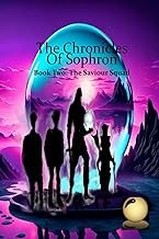 The Chronicles of Sophron: Book Two: The Saviour Squad