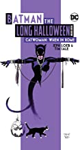 Batman: The Long Halloween: Catwoman When in Rome The Deluxe Edition