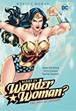 Wonder Woman: Who Is Wonder Woman The Deluxe Edition: HC - Hardcover