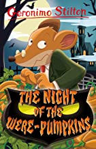 Geronimo Stilton: The Night of the Were-Pumpkins (Geronimo Stilton - Series 6)