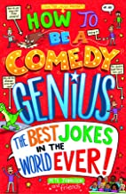 How to Be a Comedy Genius: (the best jokes in the world ever!) (Louis the Laugh)
