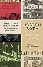 What I saw: Reports from Berlin 1920-33