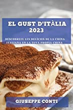 El Gust d'Itàlia 2023: Descobreix les Delícies de la Cuina Italiana en la Teva Propia Cuina