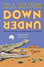 Down Under: Travels in a Sunburned Country [Lingua inglese] [Lingua Inglese]