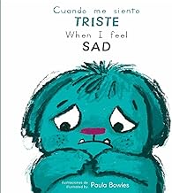 Cuando Me Siento Triste/ When I Feel Sad