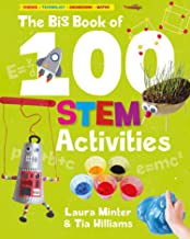 The Big Book of 100 Stem Activities: Science Technology Engineering Math