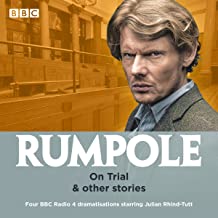 Rumpole: On Trial & other stories: Four BBC Radio 4 dramatisations