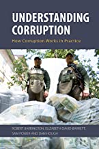 Understanding Corruption: How Corruption Works in Practice