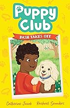 Puppy Club: Dash Takes Off: 3
