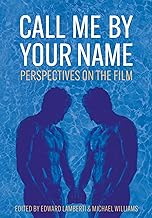 Call Me by Your Name: Perspectives on the Film