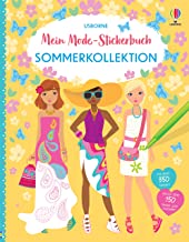 Mein Mode-Stickerbuch: Sommerkollektion: 350 Anzieh-Sticker - davon über 150 Sticker zum selbst Ausmalen - Stickerspaß ab 5 Jahren