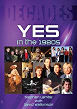 Yes in the 1980s: Decades