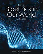 Bioethics in Our World: A Reader