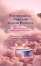 Psychological Care for Cancer Patients: New Perspectives on Training Health Professionals