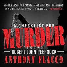 A Checklist for Murder: The True Story of Robert John Peernock