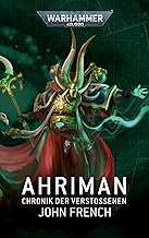Warhammer 40.000 - Ahriman: Chronik der Verstossenen